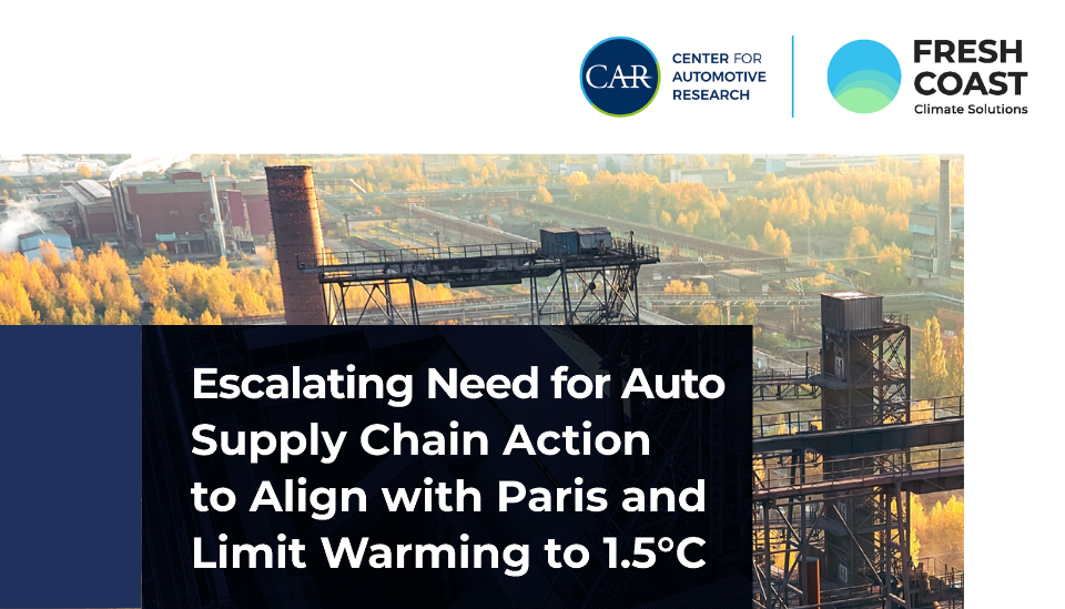 Escalating Need for Auto Supply Chain Action to Align with Paris and Limit Warming to 1.5*C